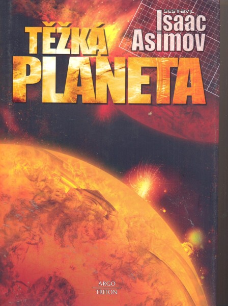antologie: TĚŽKÁ PLANETA