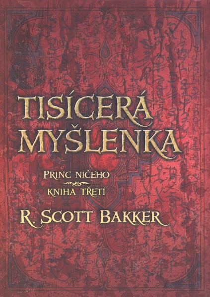 Bakker, R.Scott: TISÍCERÁ MYŠLENKA