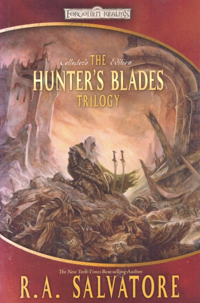 Salvatore, R.A.: THE HUNTER´S BLADES TRILOGY