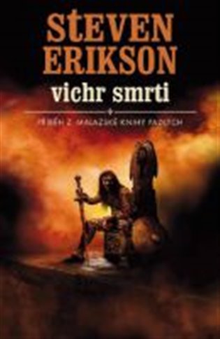Erikson, Steven: VICHR SMRTI