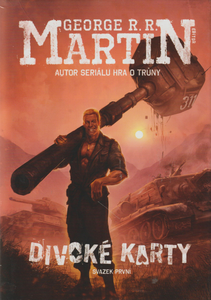 antologie: DIVOKÉ KARTY (editor G.R.R.Martin)