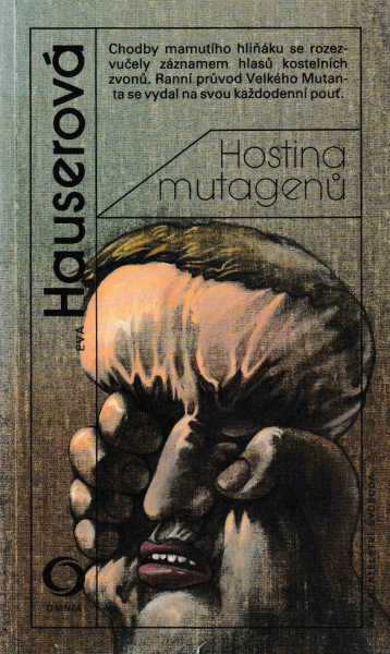 Hauserová, Eva: HOSTINA MUTAGENŮ