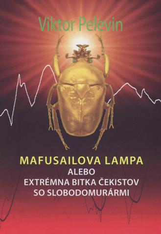 Pelevin, Viktor: MAFUSAILOVA LAMPA