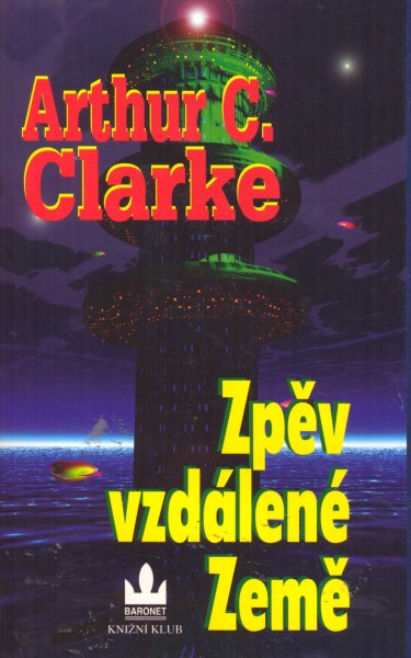 Clarke, A.C.: ZPĚV VZDÁLENÉ ZEMĚ