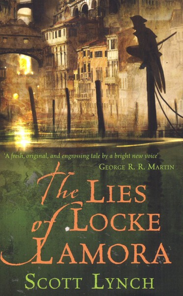 Lynch, Scott: THE LIES OF LOCKE LAMORA
