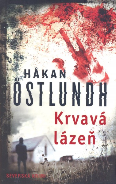 Östlundh, Hakan: KRVAVÁ LÁZEŇ