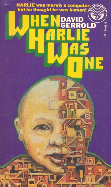 Gerrold, David: WHEN HARLIE WAS ONE
