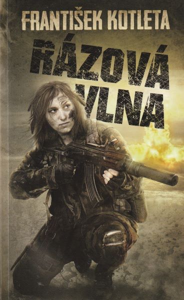 Kotleta, František: RÁZOVÁ VLNA