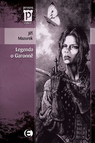 Mazurek, Jiří: LEGENDA O GARONNĚ