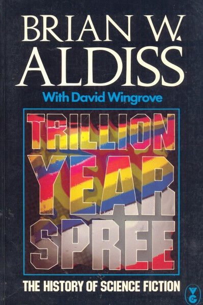 Aldiss, Brian: TRILLION YEAR SPREE