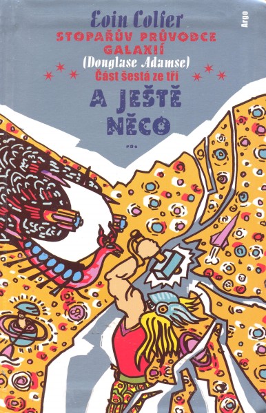 Colfer, Eoin: A JEŠTĚ NĚCO