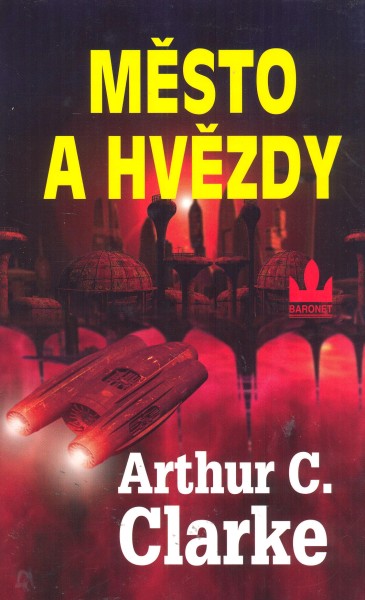 Clarke, A.C.: MĚSTO A HVĚZDY