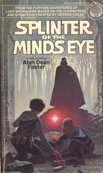 Foster, Alan D.: SPLINTER OF THE MIND´S EYE