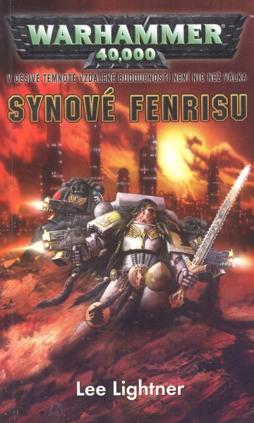 Lightner, Lee: SYNOVÉ FENRISU