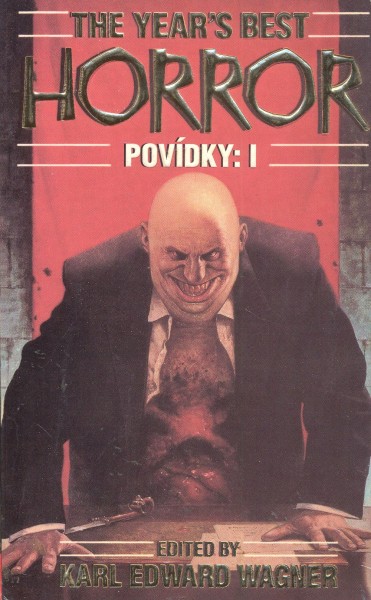 antologie: THE YEAR´S BEST HORROR, povídky I