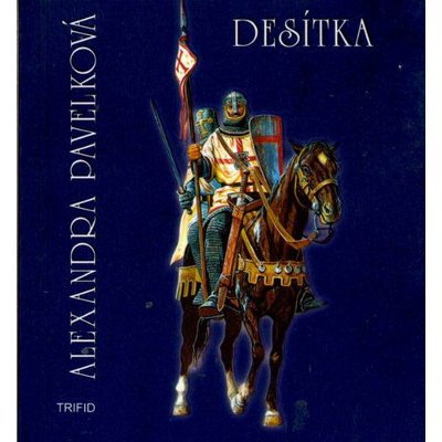 Pavelková, Alexandra: DESÍTKA