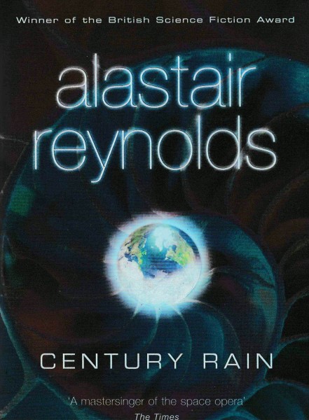 Reynolds, Alastair: CENTURY RAIN