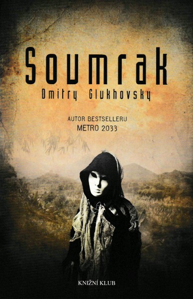 Glukhovsky, Dmitry: SOUMRAK
