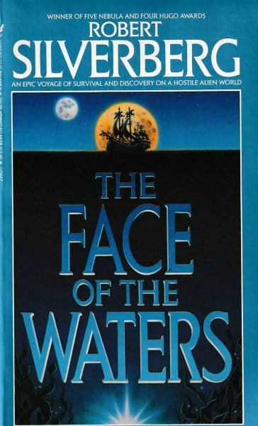 Silverberg, Robert: THE FACE OF THE WATERS