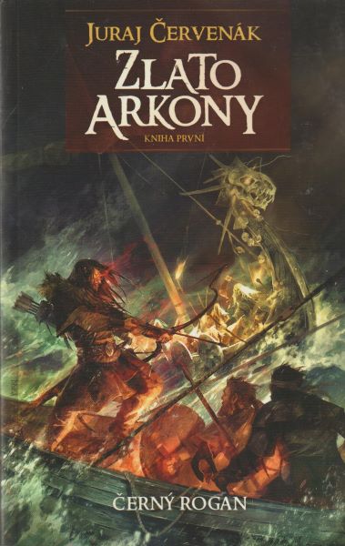 Červenák, Juraj: ZLATO ARKONY, kniha první