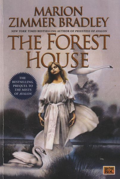 Bradley, Marion Z.: THE FOREST HOUSE