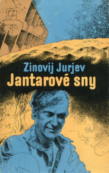 Jurjev, Zinovij: JANTAROVÉ SNY