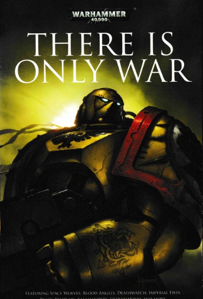 anthology: THERE IS ONLY WAR