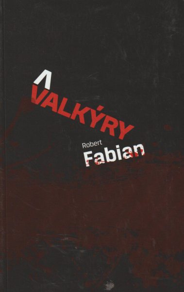 Fabian, Robert: VALKÝRY