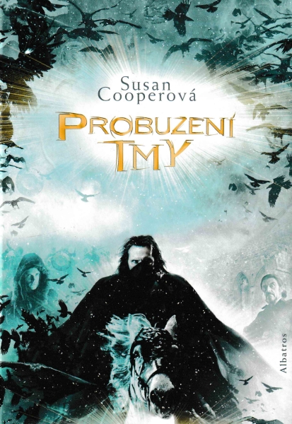Cooper, Susan: PROBUZENÍ TMY