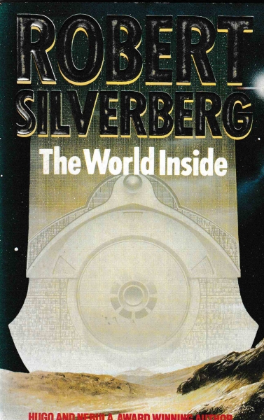 Silverberg, Robert: THE WORLD INSIDE