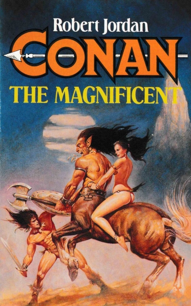 Jordan, Robert: CONAN THE MAGNIFICENT