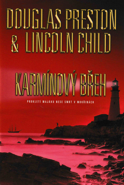 Preston, D. + Child, L.: KARMÍNOVÝ BŘEH