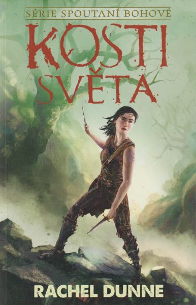 Dunne, Rachel: KOSTI SVĚTA