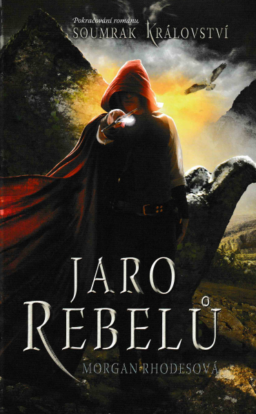 Rhodesová, Morgan: JARO REBELŮ