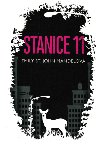 Mandelová, Emily: STANICE 11