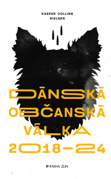 Nielsen, Kaspar C.: DÁNSKÁ OBČANSKÁ VÁLKA 2018-24