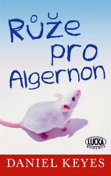 Keyes, Daniel: RŮŽE PRO ALGERNON
