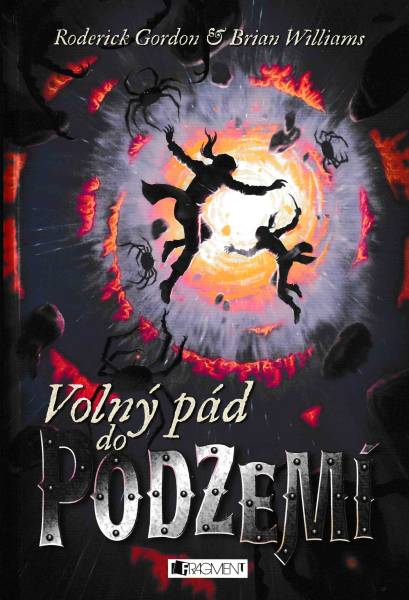 Gordon, Roderick: VOLNÝ PÁD DO PODZEMÍ