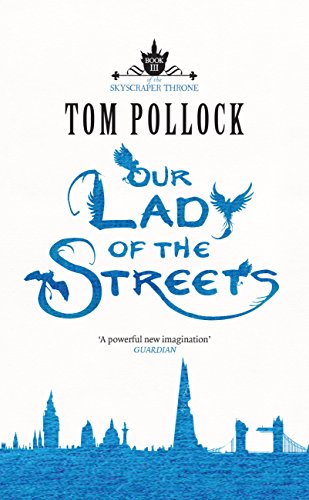 Pollock, Tom: OUR LADY OF THE STREETS
