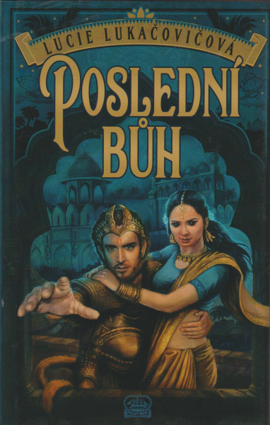 Lukačovičová, Lucie: POSLEDNÍ BŮH