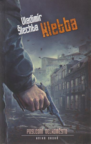 Šlechta, Vladimír: KLETBA