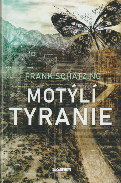 Schätzing, Frank: MOTÝLÍ TYRANIE
