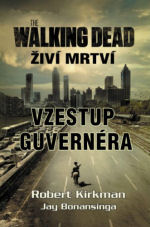 Kirkman, Robert: VZESTUP GUVERNÉRA