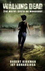 Kirkman, Robert: CESTA DO WOODBURY