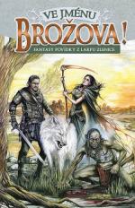 Bronec, Michael: VE JMÉNU BROŽOVA!