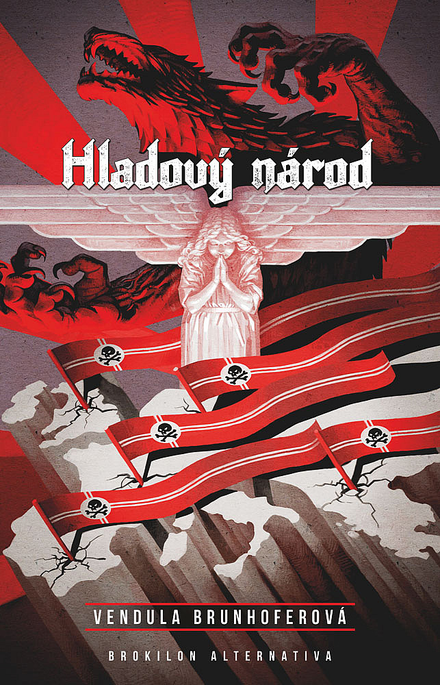 Brunhoferová, Vendula: HLADOVÝ NÁROD