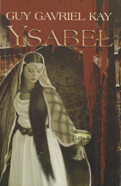Kay, Guy: YSABEL