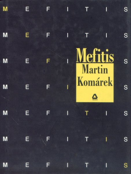 Komárek, Martin: MEFITIS
