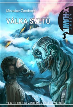 Žamboch, Miroslav: VÁLKA SVĚTŮ