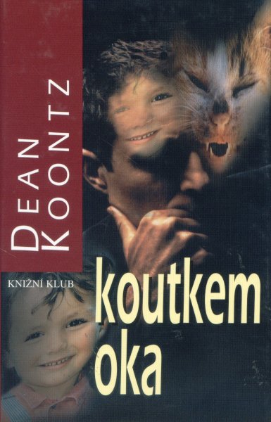 Koontz, Dean: KOUTKEM OKA